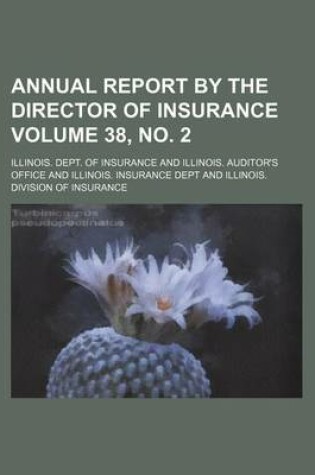 Cover of Annual Report by the Director of Insurance Volume 38, No. 2