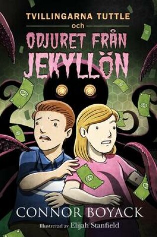 Cover of Tvillingarna Tuttle och odjuret fra&#778;n Jekyllo&#776;n