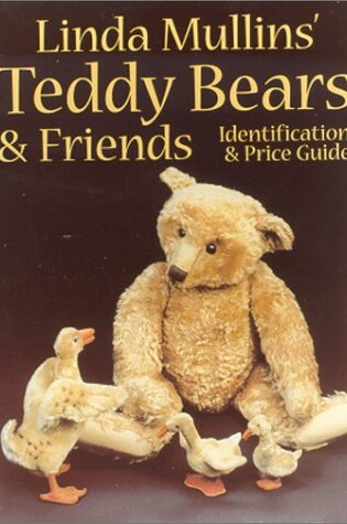 Cover of Linda Mullins' Teddy Bears and Friends