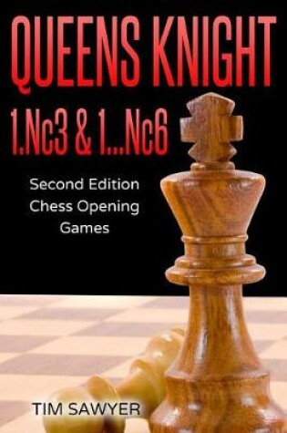 Cover of Queens Knight 1.Nc3 & 1...Nc6