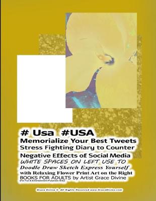 Book cover for # Usa #USA Memorialize Your Best Tweets Stress Fighting Diary to Counter Negative Effects of Social Media WHITE SPACES ON LEFT USE TO Doodle Draw Sketch Express Yourself