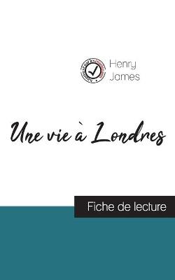 Book cover for Une vie a Londres de Henry James (fiche de lecture et analyse complete de l'oeuvre)