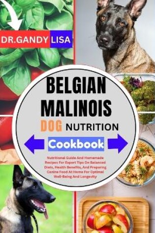 Cover of BELGIAN MALINOIS DOG NUTRITION Cookbook