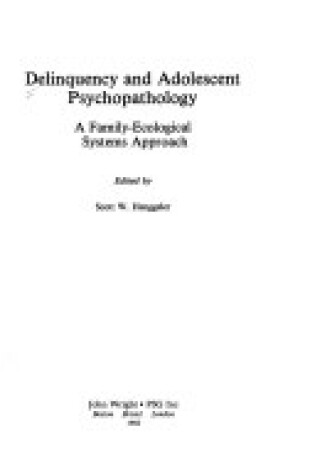 Cover of Delinquency and Adolescent Psychopathology