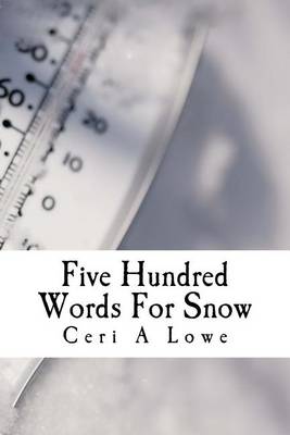 Book cover for Five Hundred Words For Snow