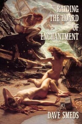 Cover of Raiding the Hoard of Enchantment