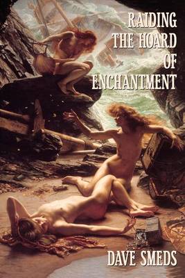 Book cover for Raiding the Hoard of Enchantment