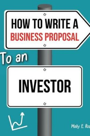 Cover of How To Write A Business Proposal To An Investor