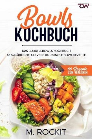 Cover of Bowls Kochbuch, Das Buddha Bowls Kochbuch