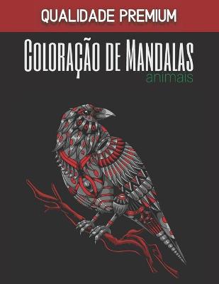 Book cover for Coloracao de Mandalas animal - Qualidade Premium