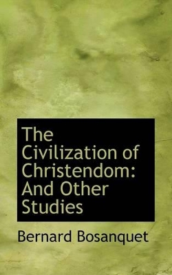 Book cover for The Civilization of Christendom
