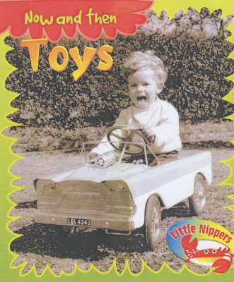 Book cover for Little Nippers: Now and then Toys Paperback