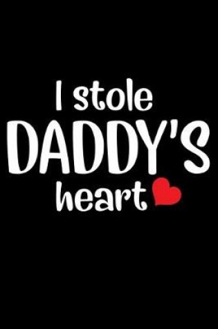 Cover of I Stole DADDY'S heart