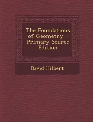 Book cover for The Foundations of Geometry - Primary Source Edition