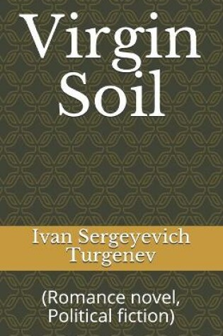 Cover of Virgin Soil Ivan Sergeyevich Turgenev [Annotated]