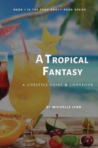 Cover of A Tropical Fantasy