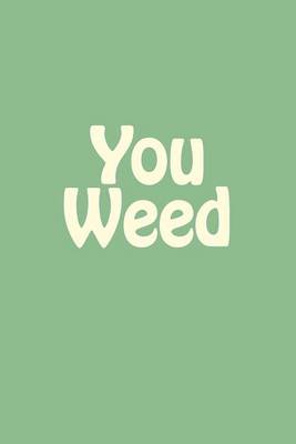 Book cover for You Weed