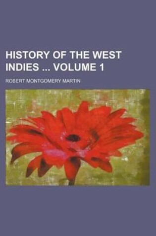 Cover of History of the West Indies Volume 1