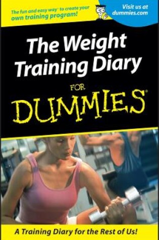 Cover of Weight Training Diary For Dummies