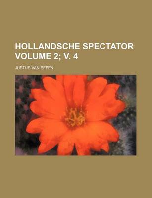 Book cover for Hollandsche Spectator Volume 2; V. 4