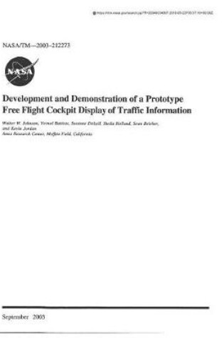 Cover of Development and Demonstration of a Prototype Free Flight Cockpit Display of Traffic Information