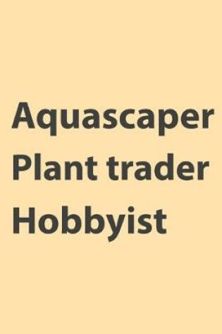 Cover of Aquascaper Plant Trader