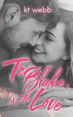 Book cover for To Blake, With Love