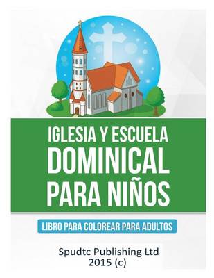 Book cover for Iglesia Y Escuela Dominical Para Niños