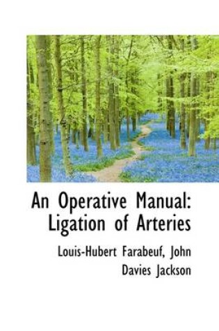 Cover of An Operative Manual