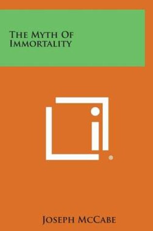 Cover of The Myth of Immortality
