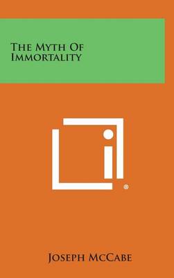 Book cover for The Myth of Immortality