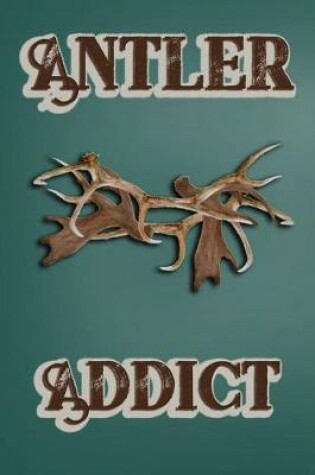 Cover of Antler Addict