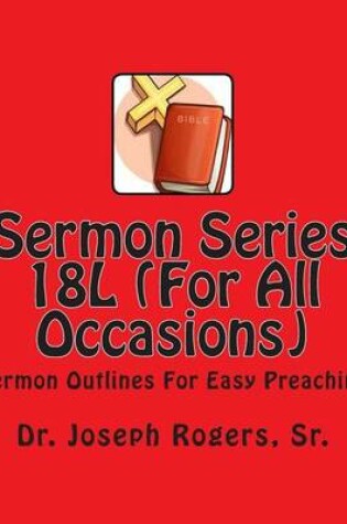 Cover of Sermon Series 18L (For All Occasions)