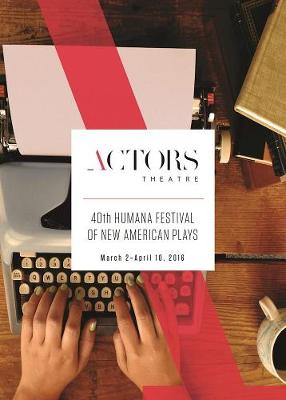 Cover of Humana Festival 2016: The Complete Plays