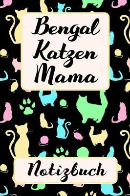 Book cover for BENGAL KATZEN MAMA Notizbuch