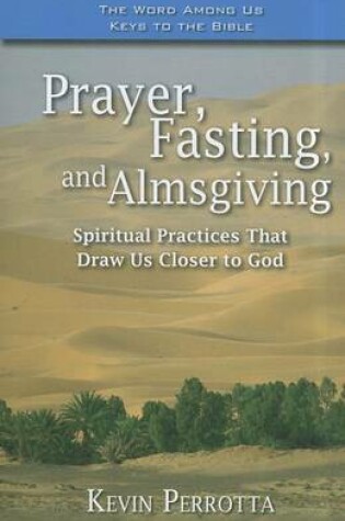 Cover of Prayer, Fasting, and Almsgiving