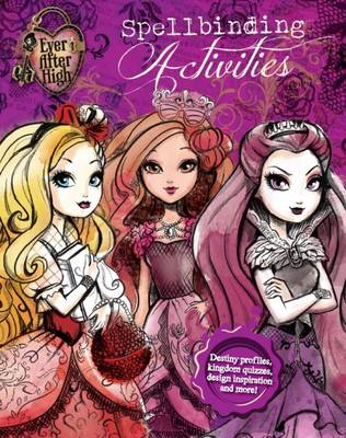 Book cover for Ever After High Spellbinding Activities