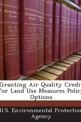 Cover of Granting Air Quality Credit for Land Use Measures Policy Options