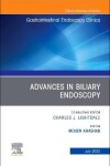 Book cover for Advances in Biliary Endoscopy, An Issue of Gastrointestinal Endoscopy Clinics