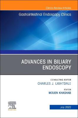 Book cover for Advances in Biliary Endoscopy, An Issue of Gastrointestinal Endoscopy Clinics