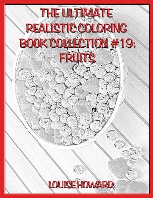 Book cover for The Ultimate Realistic Coloring Book Collection #19