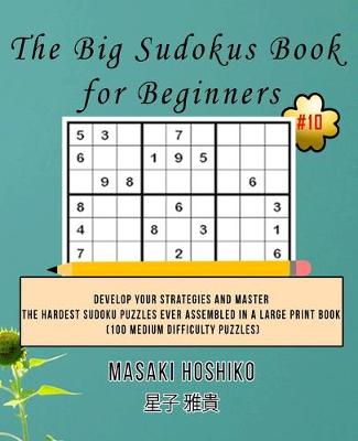 Book cover for The Big Sudokus Book for Beginners #10