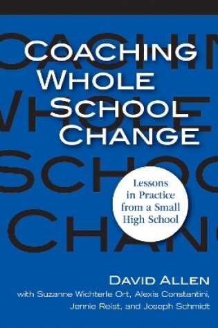 Cover of Coaching Whole School Change