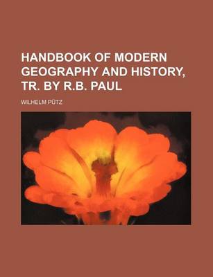 Book cover for Handbook of Modern Geography and History, Tr. by R.B. Paul