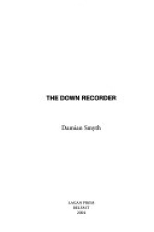 Cover of The Down Recorder