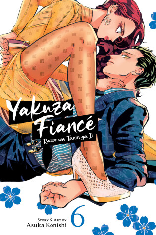 Cover of Yakuza Fiancé: Raise wa Tanin ga Ii Vol. 6