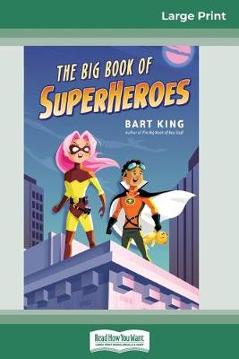 Book cover for The Big Book of Superheroes (16pt Large Print Edition)