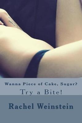 Book cover for Wanna Piece of Cake, Sugar?