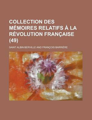 Book cover for Collection Des M Moires Relatifs La R Volution Fran Aise (49)