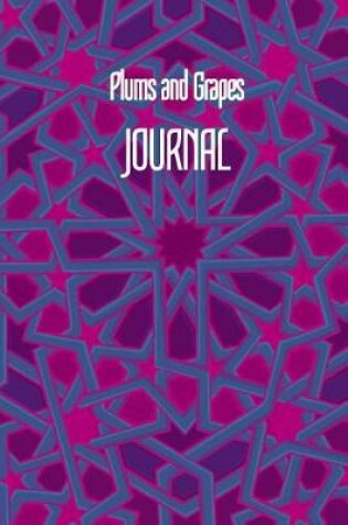 Cover of Plums and Grapes JOURNAL
